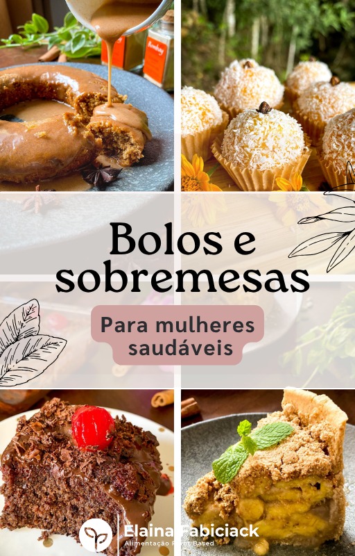 E-book bônus: Bolos e Sobremesas para Mulheres Saudáveis